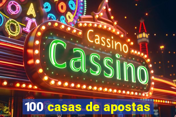 100 casas de apostas